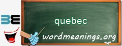 WordMeaning blackboard for quebec